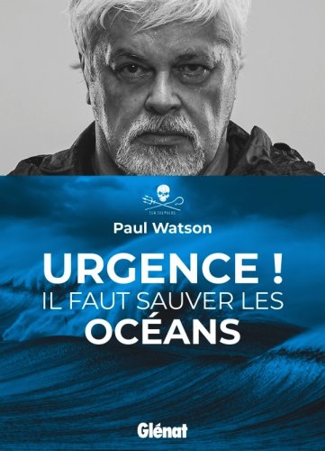 Urgence! Il faut sauver les océans