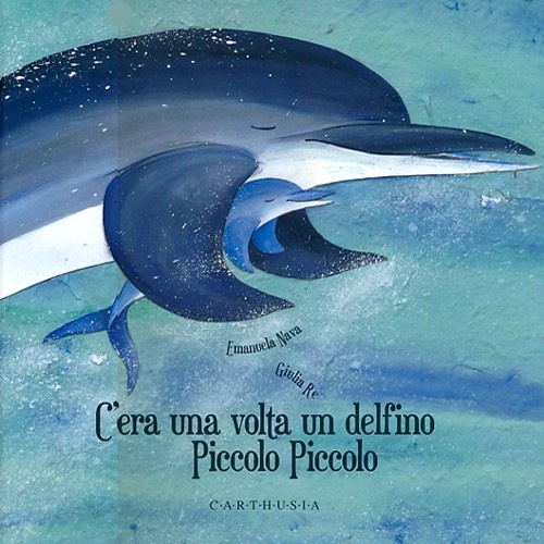 C'era una volta un delfino piccolo piccolo