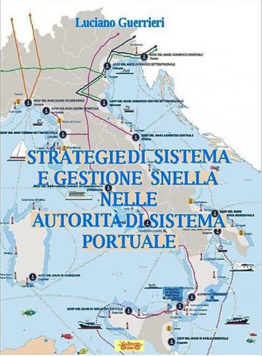 Strategie di sistema e gestione snella nelle autorità di sistema portuale