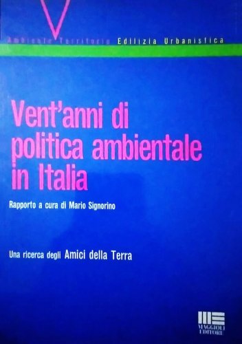 Vent'anni di politica ambientale in Italia
