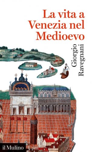 Vita a Venezia nel Medioevo