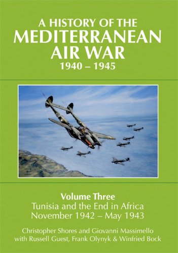 History of the Mediterranean air war 1940-1945 vol.3