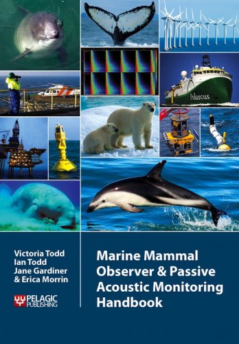 Marine mammal observer and passive acoustic monitoring handbook