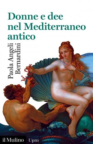 Donne e dee nel Mediterraneo antico