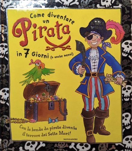 Come diventare un pirata in 7 giorni