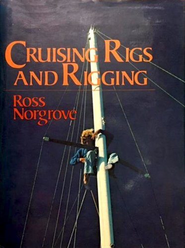 Cruising rigs and rigging