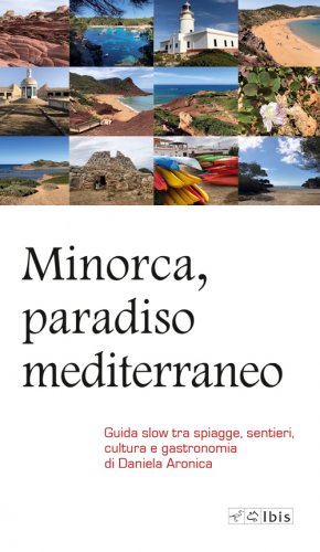 Minorca, paradiso mediterraneo
