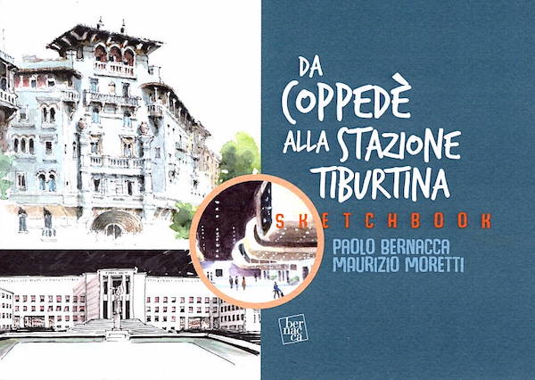 Da Coppedè alla Stazione Tiburtina sketchbook