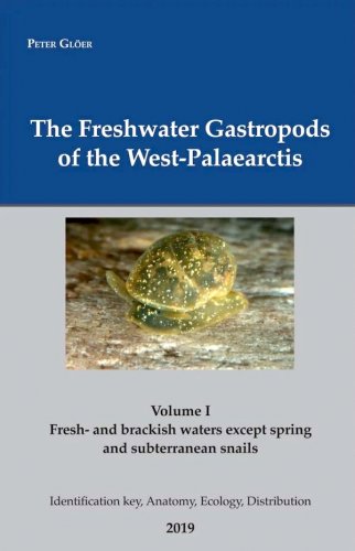 Freshwater Gastropods of the West-Palaearctis vol.1