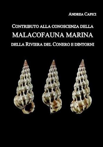 Contributo alla conoscenza della Malacofauna marina della Riviera del Conero e d
