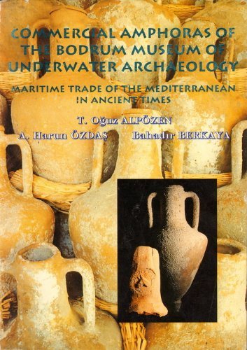 Commercial amphoras of the Bodrum Museum of underwater archaeology