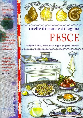 Ricette di mare e di laguna pesce