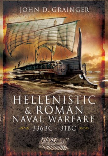 Hellenistic and roman naval warfare 336 BC-31 BC