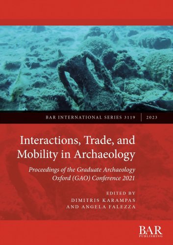 Interactions, trade, and mobility in archaeology