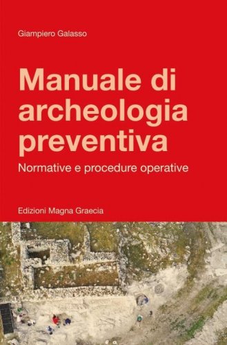Manuale di archeologia preventiva