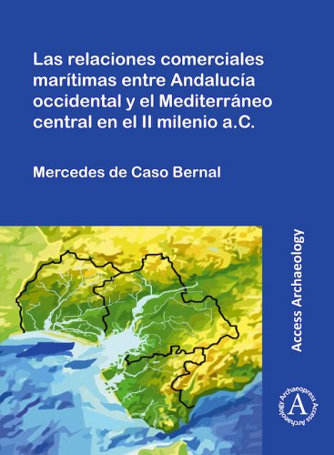 Relaciones comerciales marítimas entre Andalucía occidental y el Mediterráneo