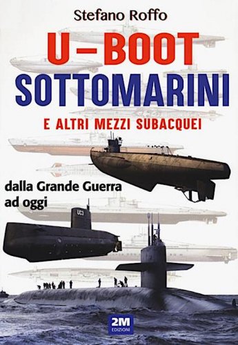 U-Boot sottomarini e altri mezzi subacquei