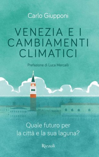 Venezia e i cambiamenti climatici