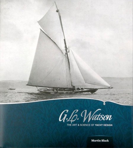 G.L.Watson - the art and science of yacht design