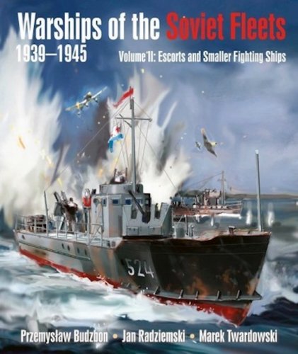 Warships of the Soviet Fleets 1939–1945 vol.2