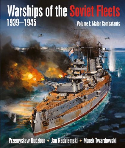 Warships of the Soviet Fleets 1939–1945 vol.1