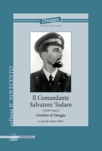 Comandante Salvatore Todaro 1908-1942