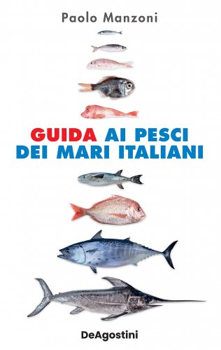 Guida ai pesci dei mari italiani