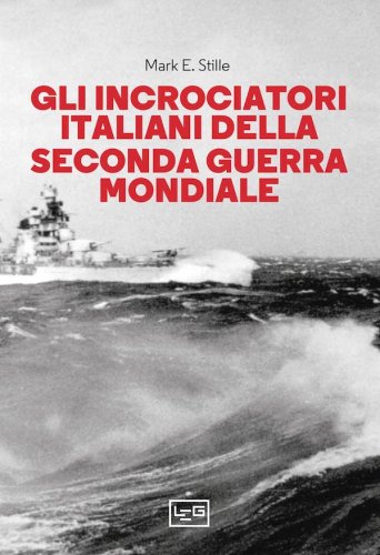 Incrociatori italiani nella seconda guerra mondiale