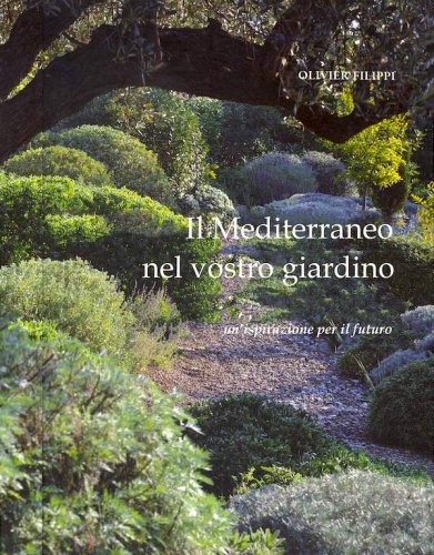 Mediterraneo nel vostro giardino