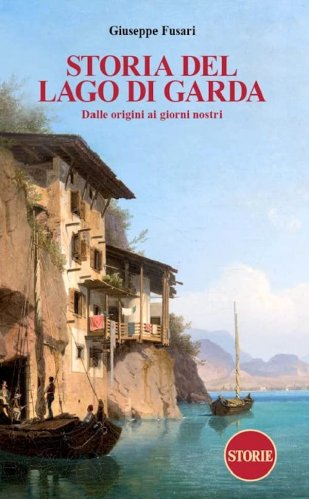 Storia del Lago di Garda