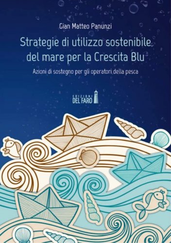 Strategie di utilizzo sostenibile del mare per la Crescita Blu