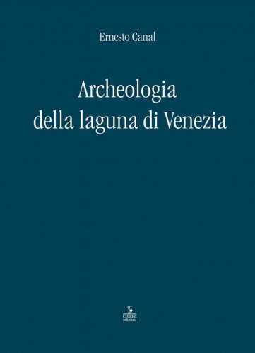 Archeologia della laguna di Venezia