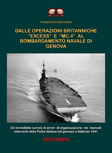 Dalle operazioni britanniche Excess e MC.4 al bombardamento navale di Genova