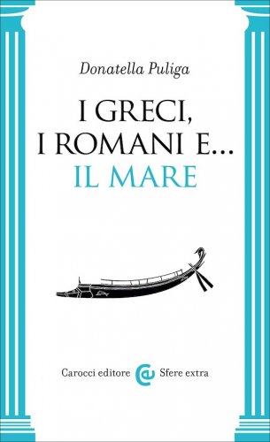Greci, i Romani e… il mare