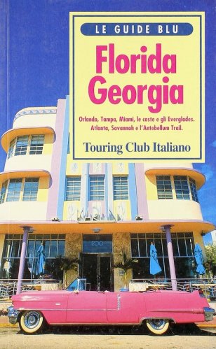 Florida - Georgia - le guide blu