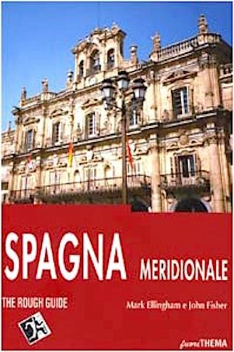 Spagna meridionale - the rough guide