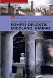 Pompei Oplontis Ercolano Stabiae