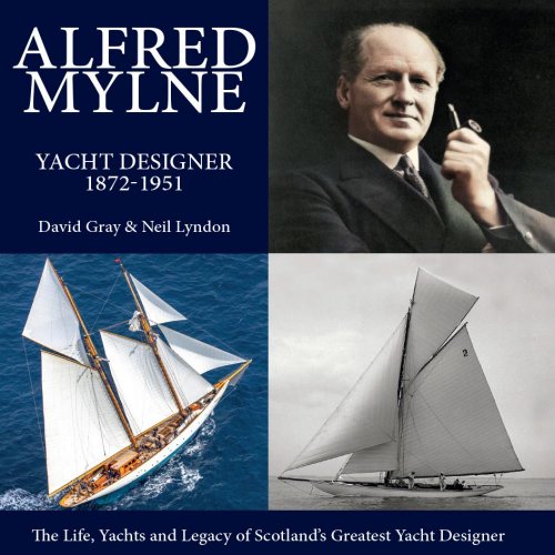 Alfred Mylne yacht designer 1872-1951
