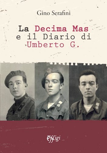 Decima MAS e il diario di Umberto G.