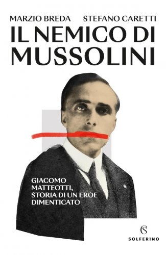 Nemico di Mussolini