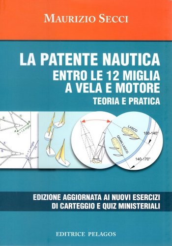 Patente nautica entro le 12 miglia a vela e motore