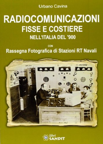 Radiocomunicazioni fisse e costiere nell'Italia del '900
