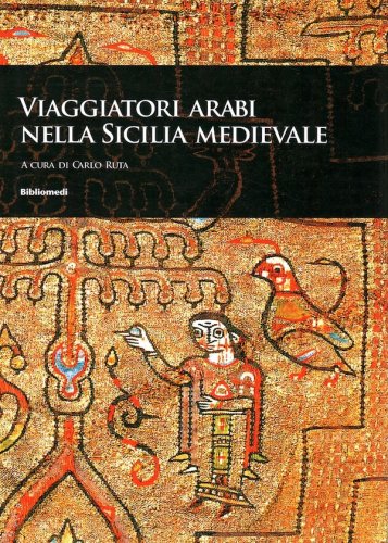 Viaggiatori arabi nella Sicilia medievale