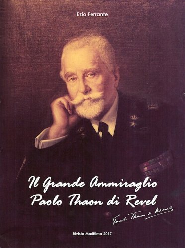 Grande Ammiraglio Paolo Thaon di Revel