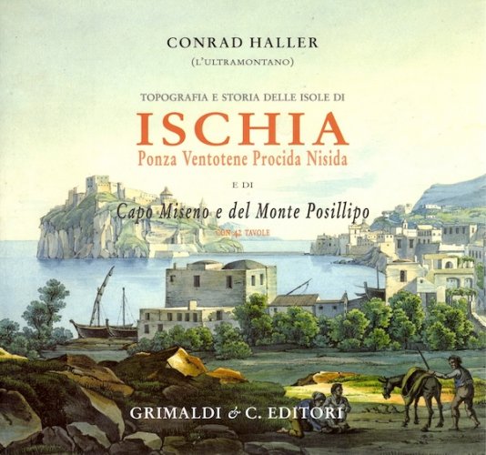 Topografia e storia delle isole di Ischia, Ponza, Ventotene, Procida, Nisida