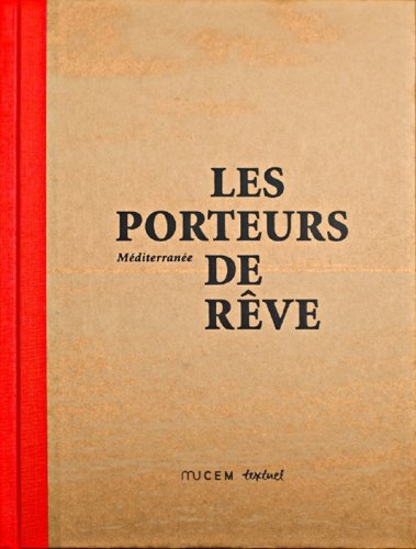 Méditerranée, les porteurs de rêve