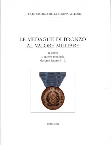 Medaglie di bronzo al valore militare tomo II
