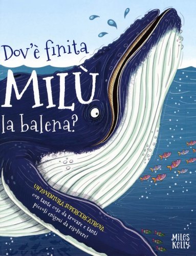 Dov'è finita Milù la balena?
