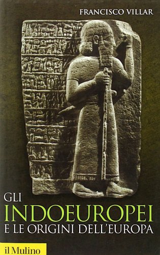 Indoeuropei e le origini dell'Europa