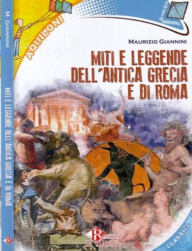 Miti e leggende dell'antica Grecia e di Roma